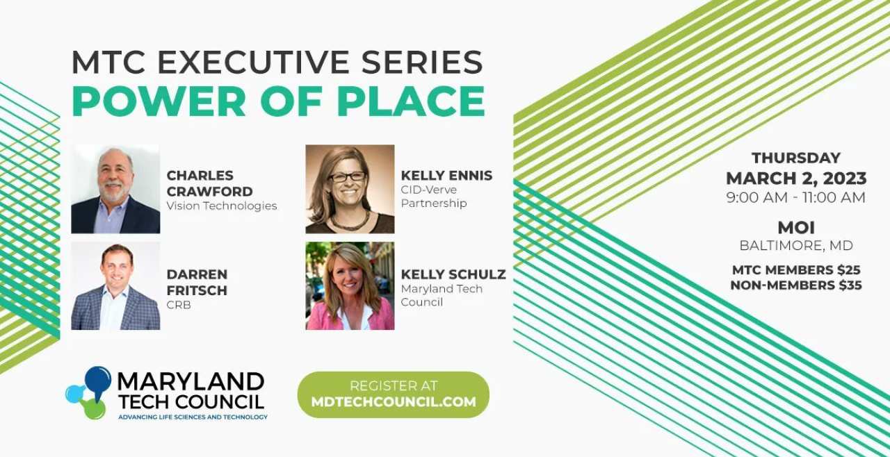Maryland Tech Council Executive Series: Power of Place